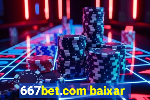 667bet.com baixar